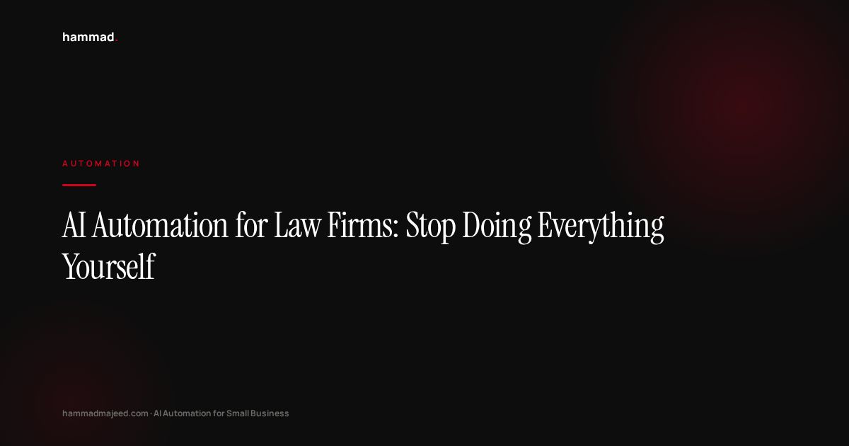 AI Automation for Law Firms: Stop Doing Everything Yourself