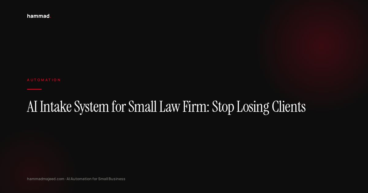 AI Intake System for Small Law Firm: Stop Losing Clients