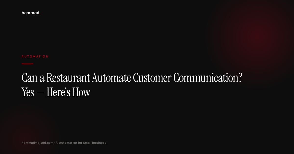 Can a Restaurant Automate Customer Communication? Yes — Here's How