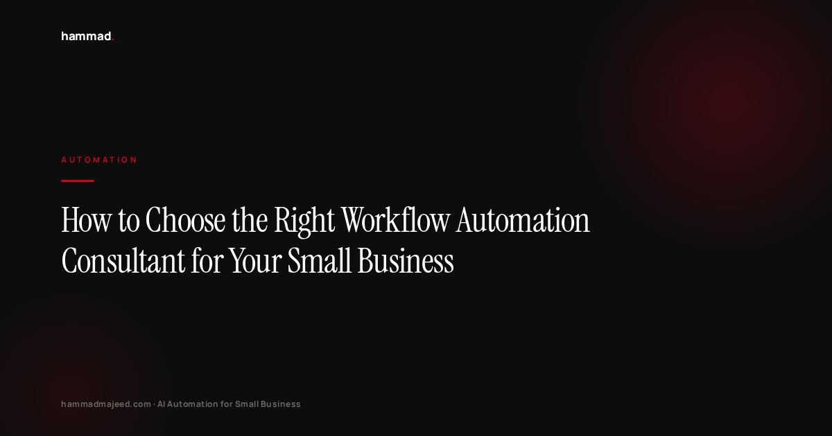 How to Choose the Right Workflow Automation Consultant for Your Small Business