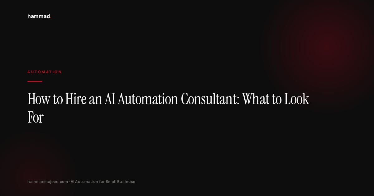 How to Hire an AI Automation Consultant: What to Look For