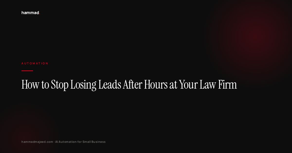 How to Stop Losing Leads After Hours at Your Law Firm