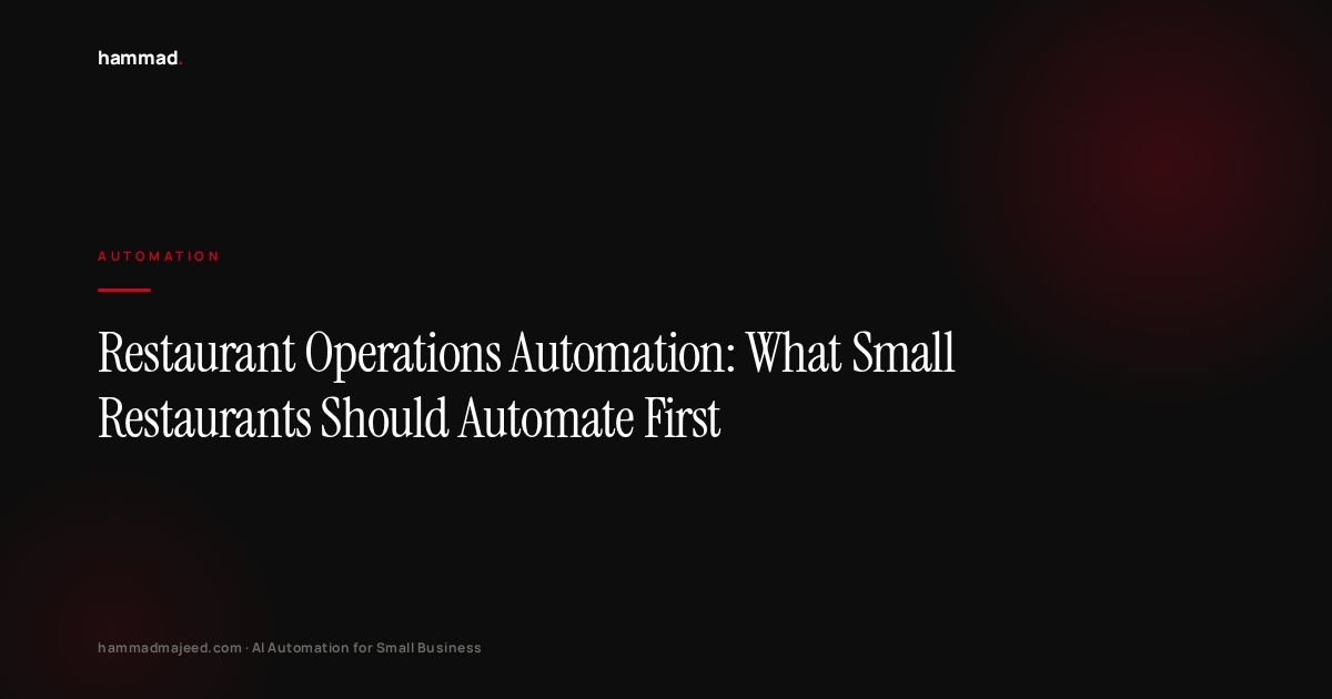 Restaurant Operations Automation: What Small Restaurants Should Automate First