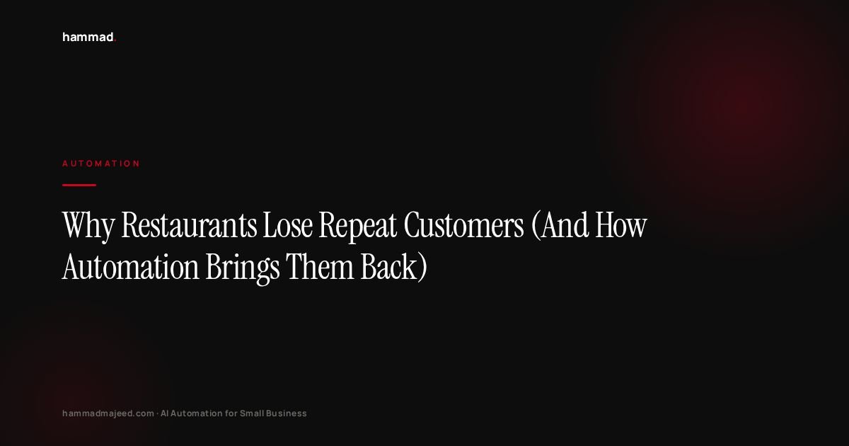 Why Restaurants Lose Repeat Customers (And How Automation Brings Them Back)